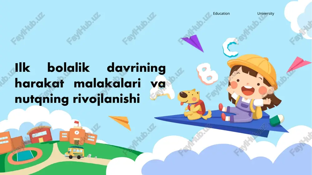 ilkbolalikdavriningharakatmalakalarivanutqningrivojlanishi — PPTX