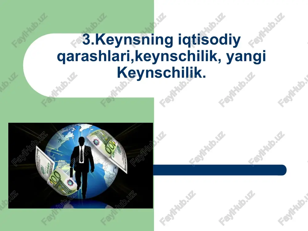 keynsning iqtisodiy qarashlari — PPT