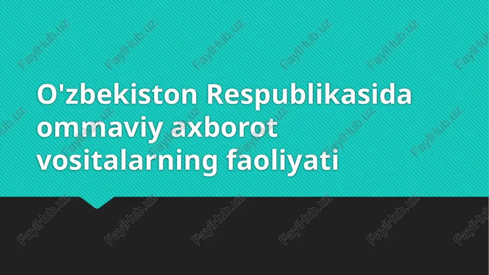 ommaviy axborot vositalarining faoliyati — PPTX