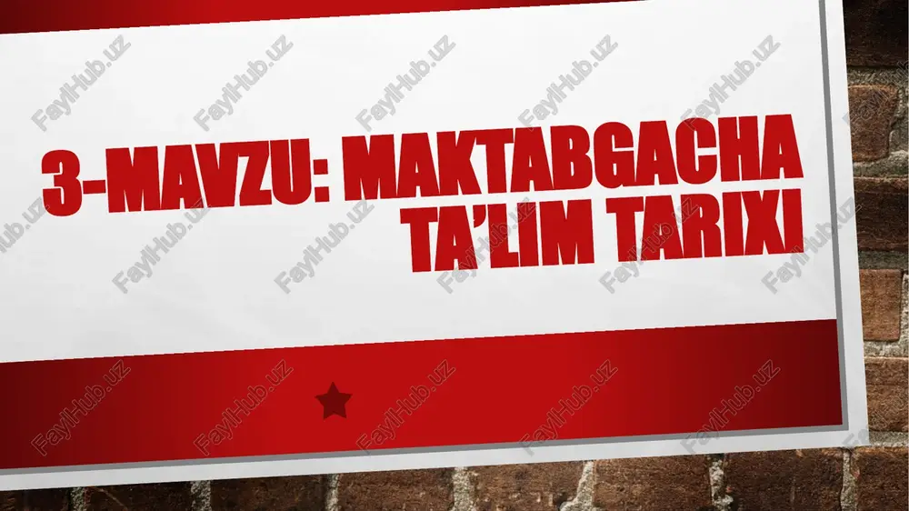 maktabgacha ta’lim tarixi — PPTX