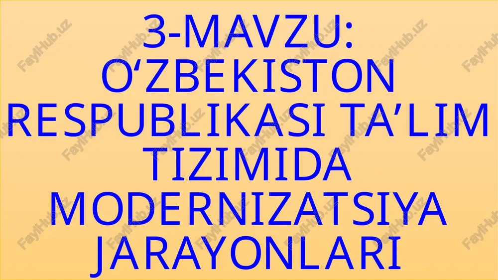 o‘zbekiston respublikasi ta’lim tizimida modernizatsiya jarayonlari — PPTX