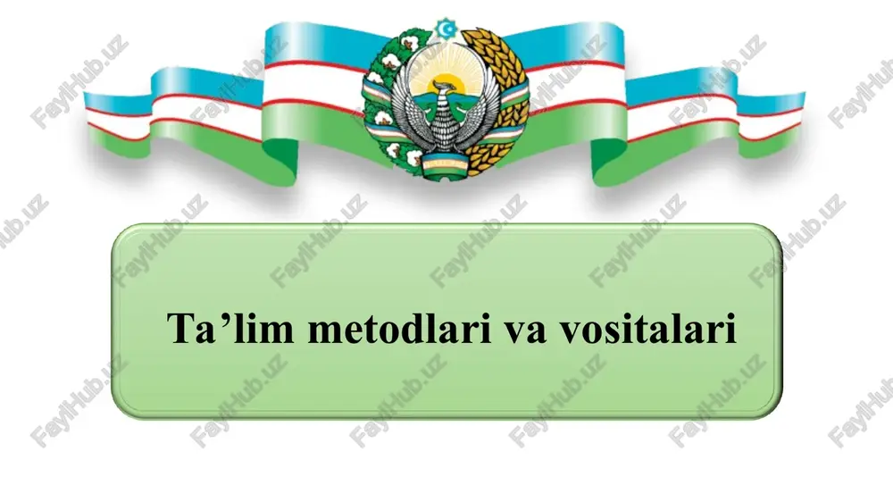 ta’lim metodlari va vositalari — PPT