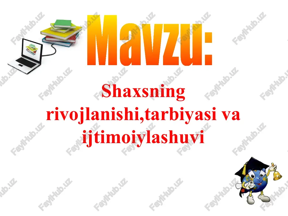insonning rivojlanishi va tarbiyasi — PPTX