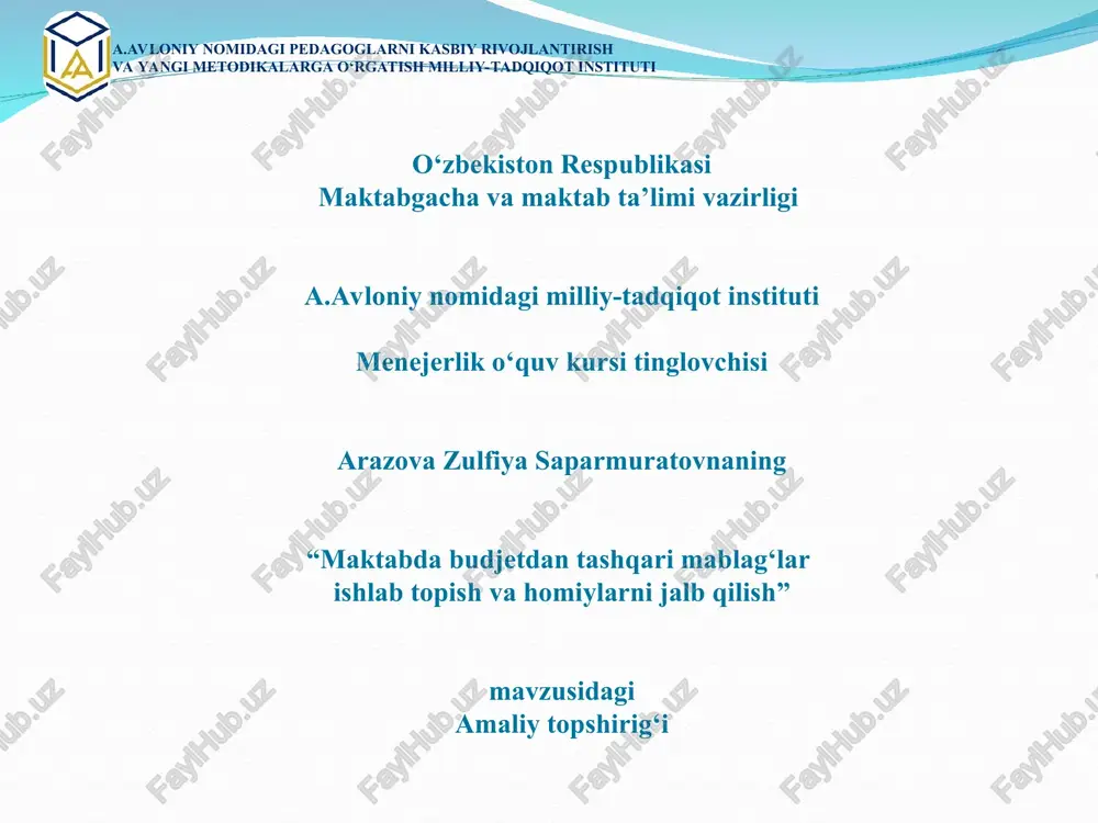 "maktabda budjetdan tashqari mablag‘lar ishlabtopish va homiylarni jalb qilish" — PPT