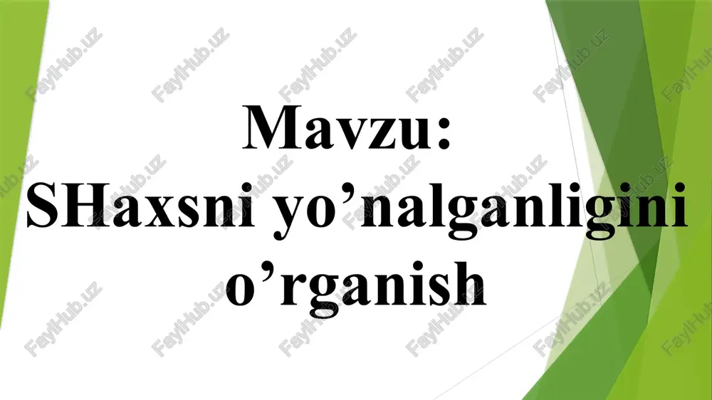 shaxsniyo’nalganliginio’rganish — PPTX