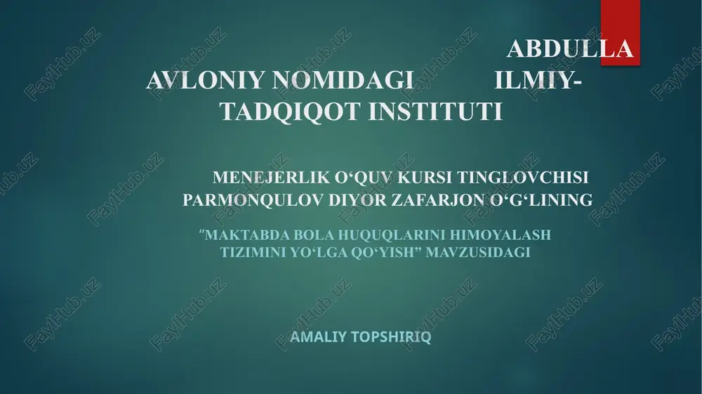 maktabda bola huquqlarini himoyalashtiziminiyo‘lgaqo‘yish — PPTX
