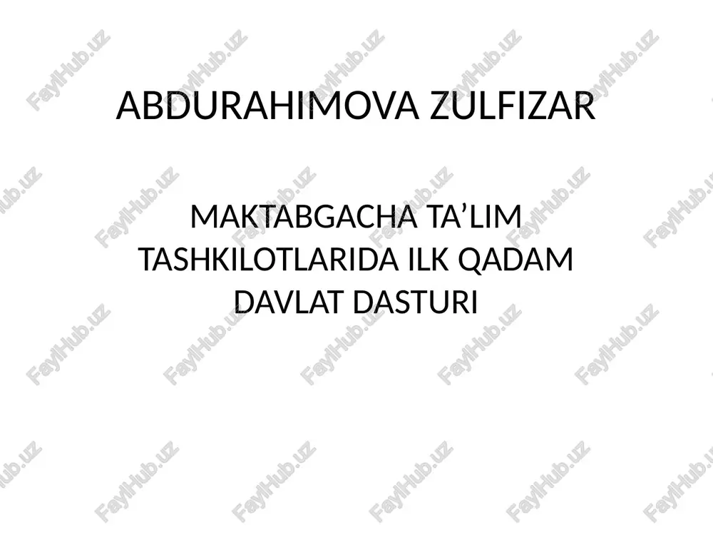 maktabgacha ta’lim tashkilotlarida ilk qadam davlat dasturi — PPTX