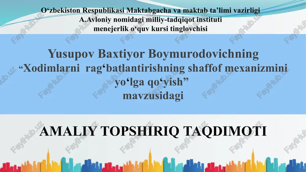 xodimlarni rag'batlantirishning shaffof mexanizmi — PPTX
