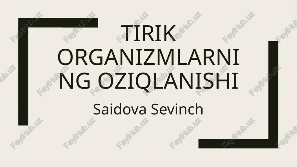 tirik organizmlarning oziqlanishi — PPTX