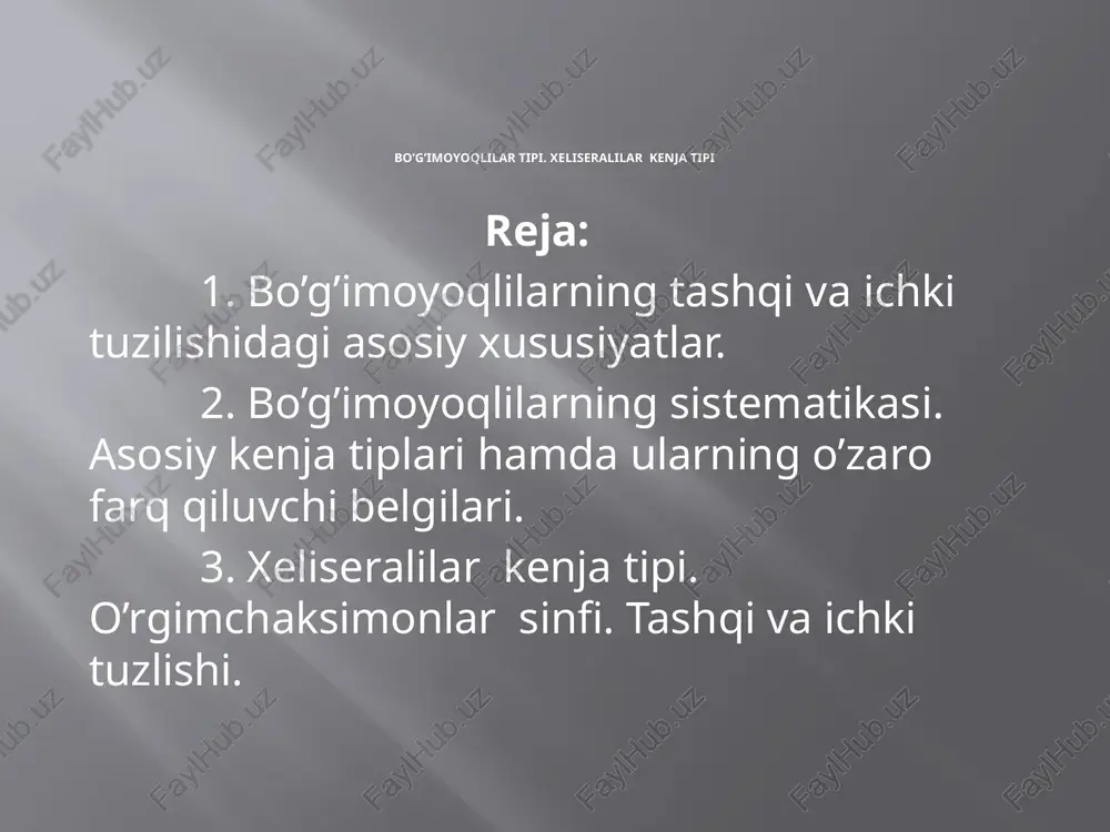bo’g’imoyoqlilartipi.xeliseralilarkenjatipi — PPTX