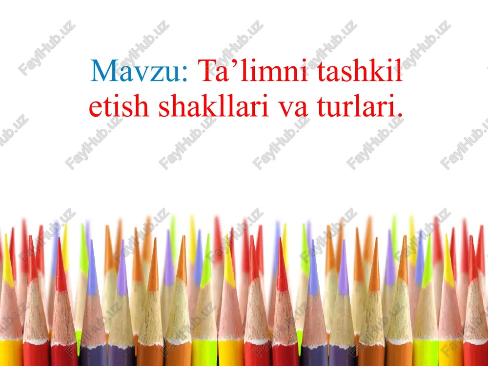 ta’limnitashkiletishshakllarivaturlari — PPTX