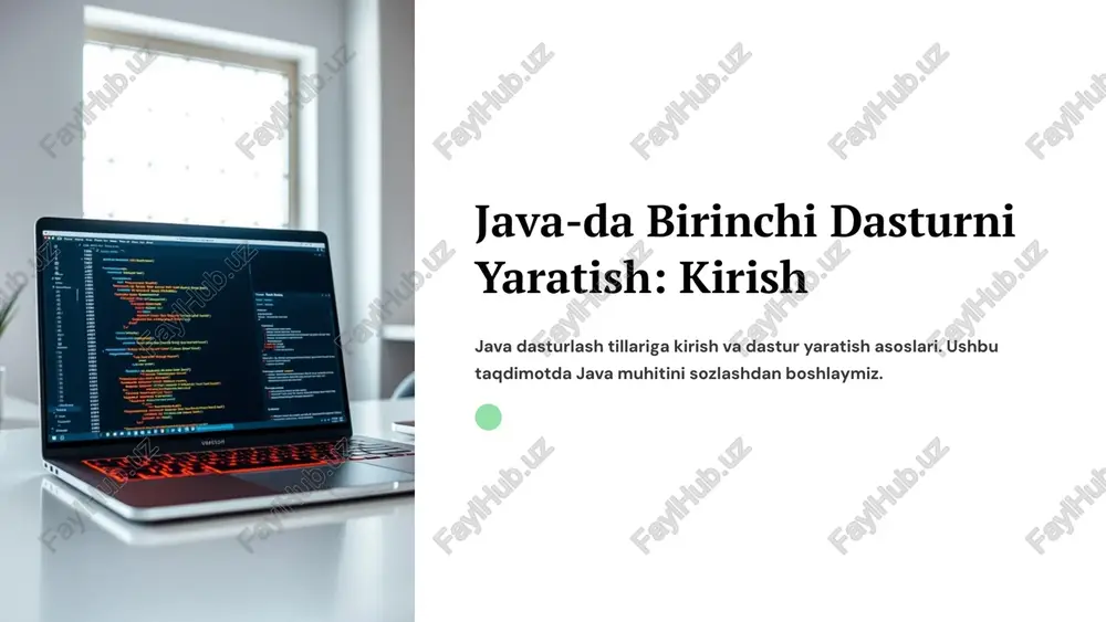 java-da birinchi dasturni yaratish: kirish — PPTX