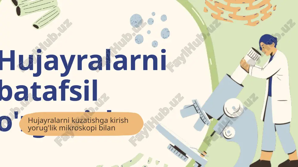 hujayralarni batafsil o'rganish — PPTX