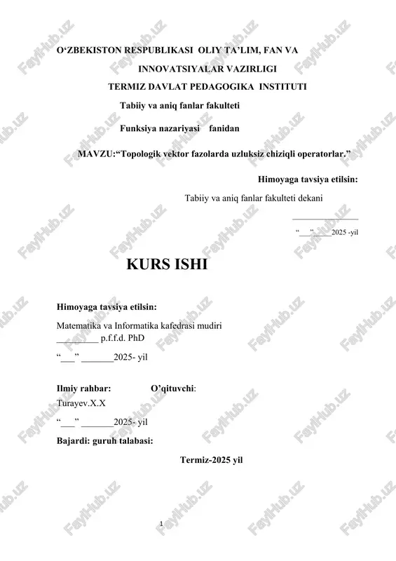 topologik vektor fazolarda uzluksiz chiziqli operatorlar — DOCX