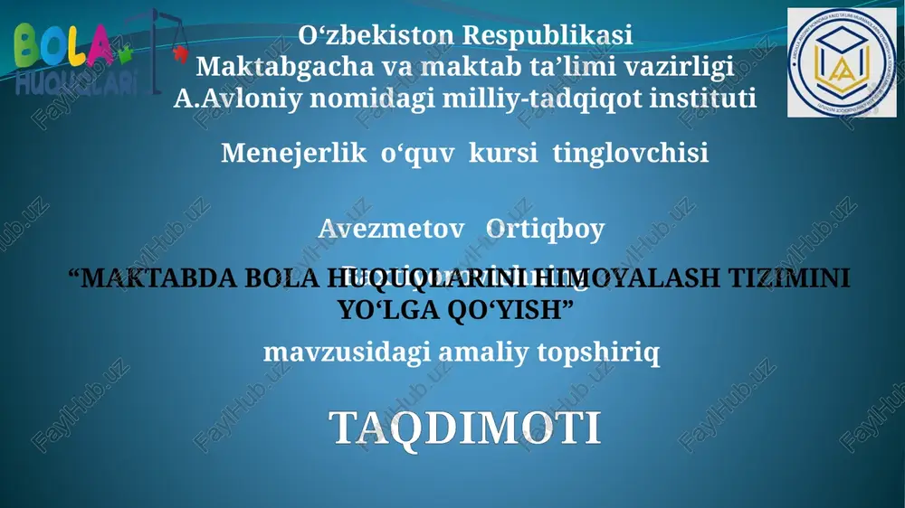 "maktabda bola huquqlarini himoyalash tizimini yo‘lga qo‘yish" — PPTX