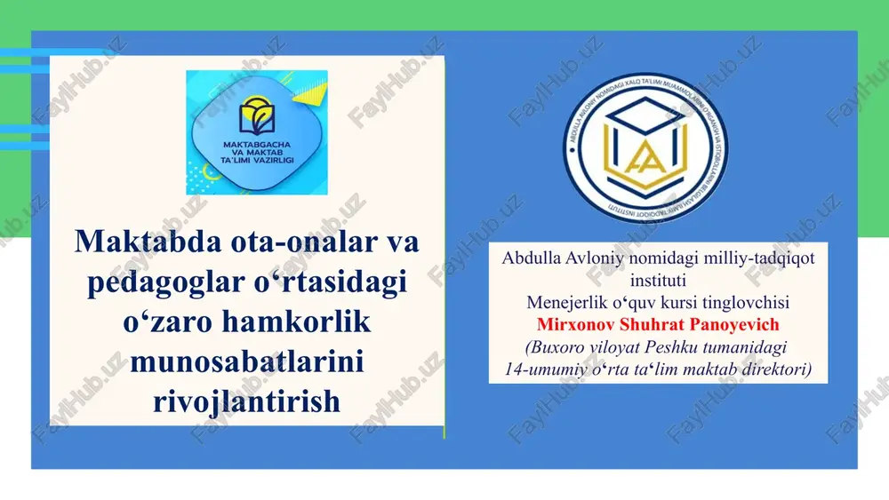 maktabda o'ta-onalar va pedagoglar o'rtasidagi o'zarohamkorlik — PPTX