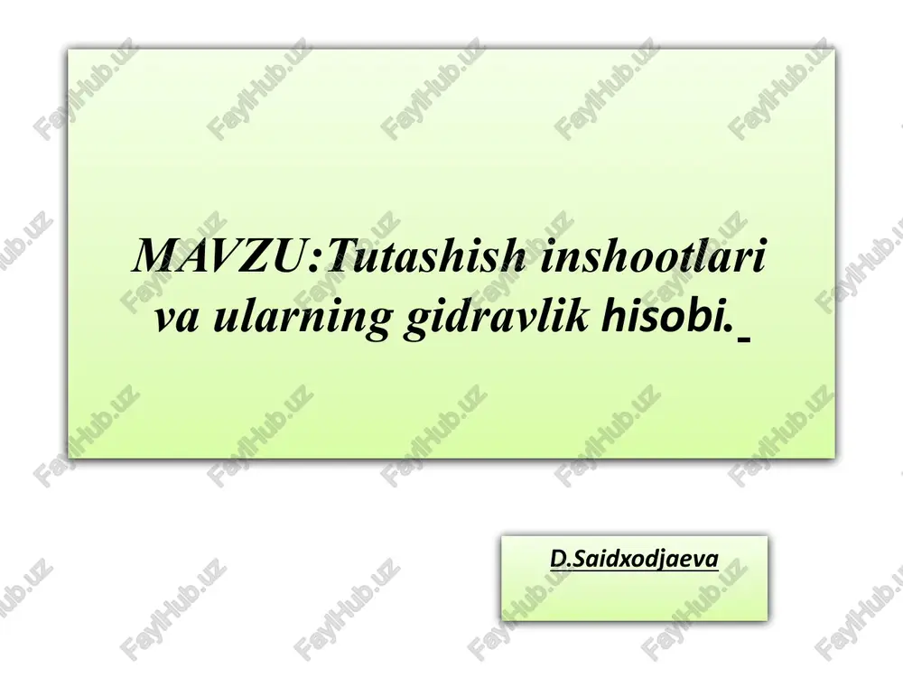 tutashishinshootlarivaularninggidravlikhisobi — PPTX