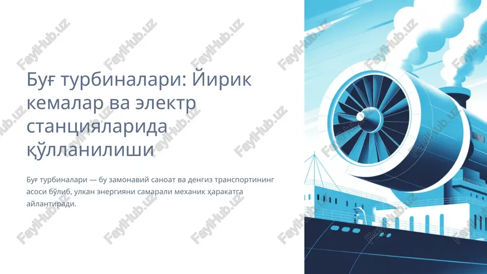 bug' turbinalari: yirik kemalar va elektr stantsiyalarida qo'llanilishi — PPTX