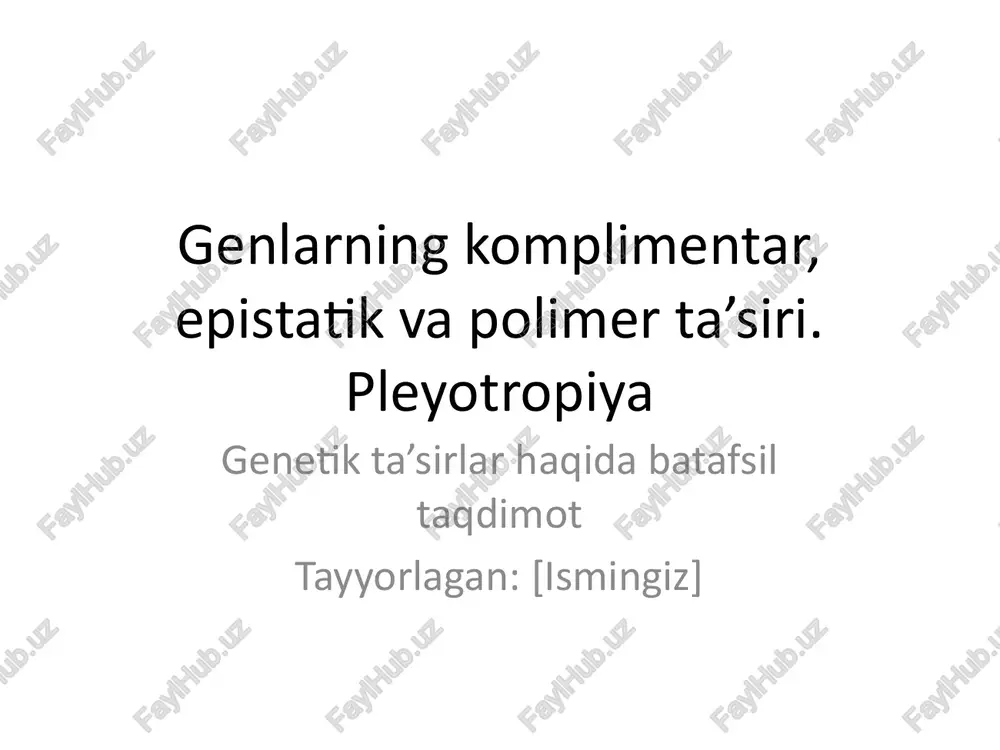 genlarning komplimentar ta’siri — PPTX