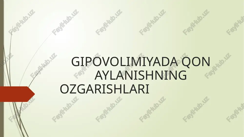 gipovolimiyada qon aylanishning ozgarishlari — PPTX