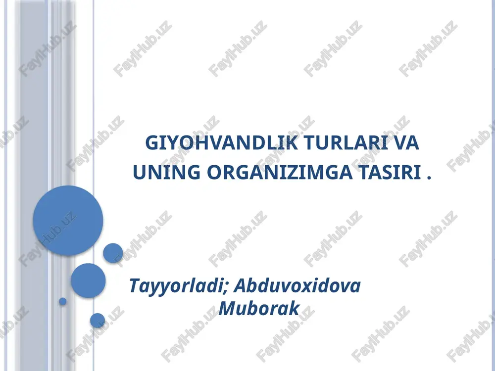giyohvandlik va uning turlari — PPTX