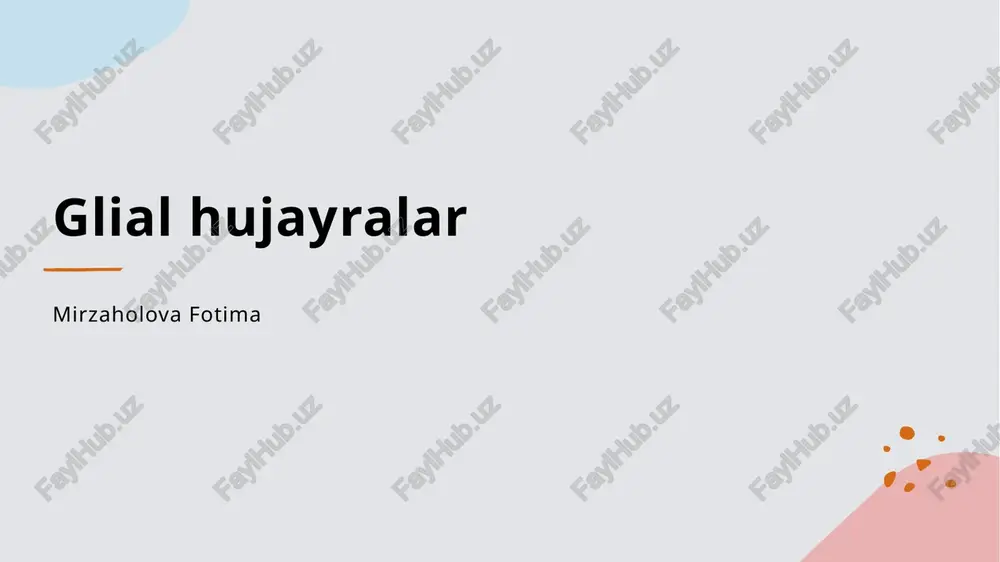 glial hujayralar — PPTX
