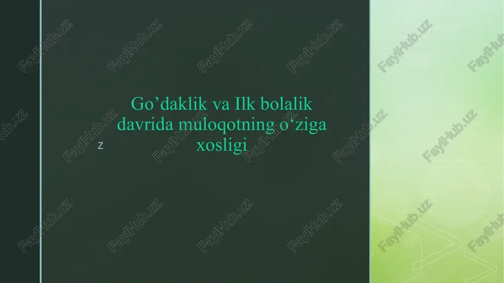 ilkbolalik davri muloqotning oziga xosligi — PPTX