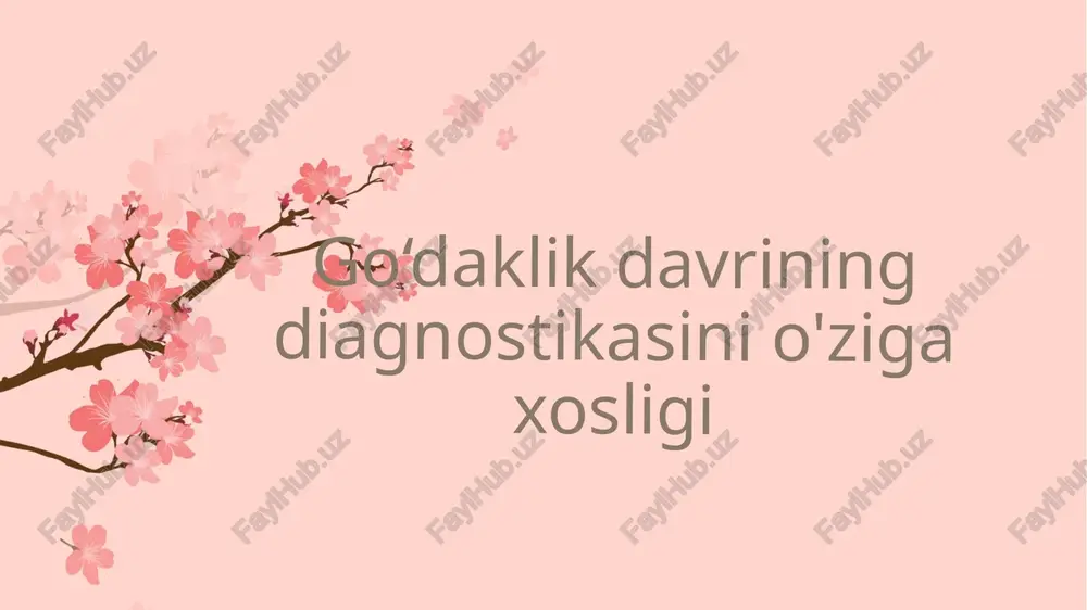 go‘daklik davri diagnostikasining o‘zig‘axosligi — PPTX