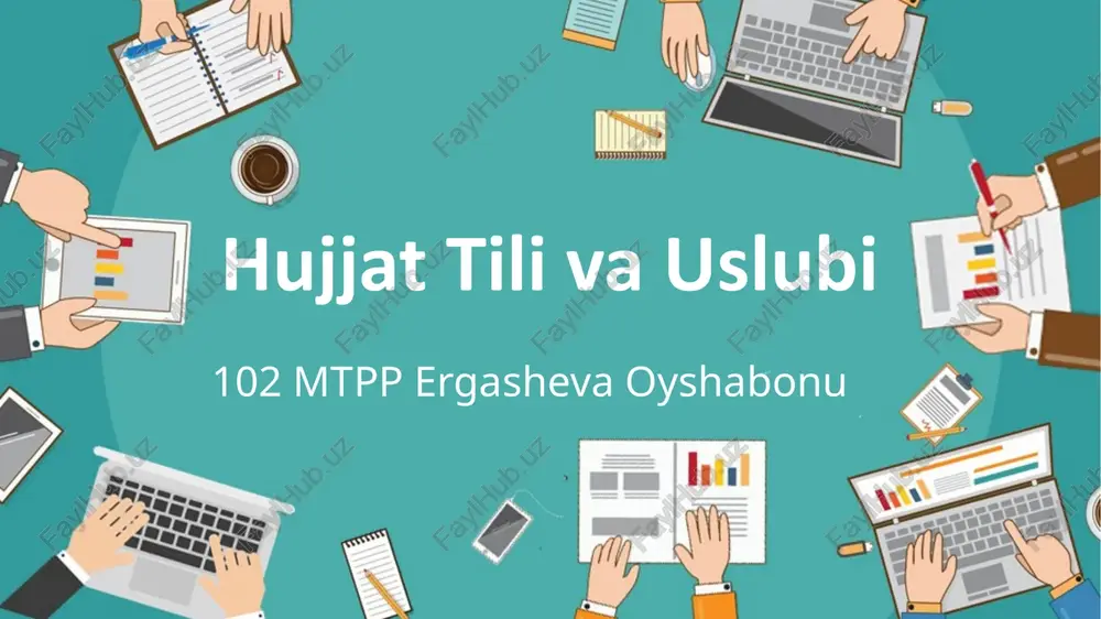 hujjat til va uslubi — PPTX