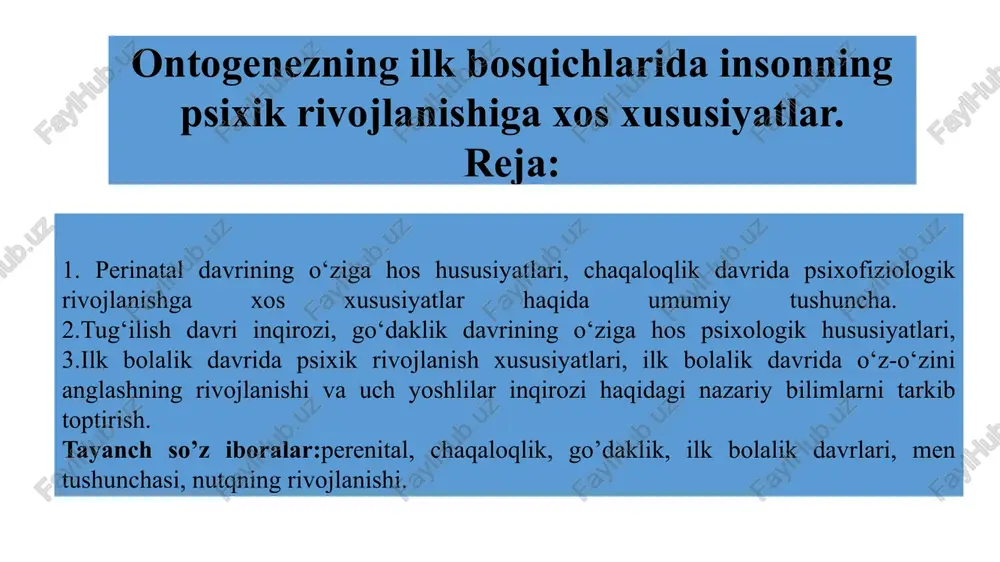 ontogenezning ilk bosqichlarida insonning psixik rivojlanishi — PPTX