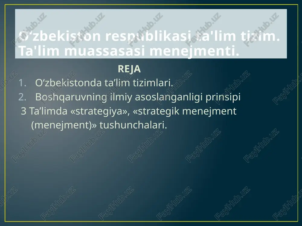 oʻzbekiston respublikasi ta'lim tizim.ta'lim muassasasi menejmenti. — PPTX