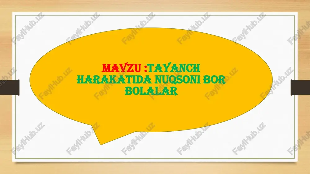 tayanch harakatida nuqsoni bor bolalar — PPTX