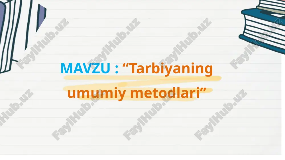 tarbiyaning umumiy metodlari — PPTX