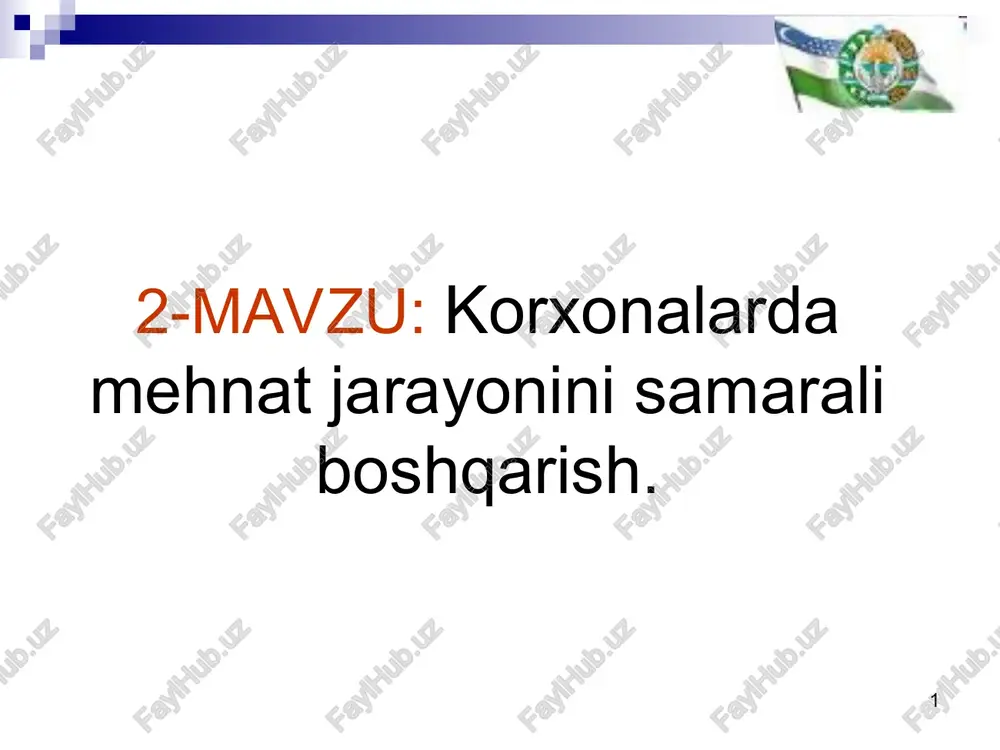 korxonalarda mehnat jarayonini samarali boshqarish — PPT