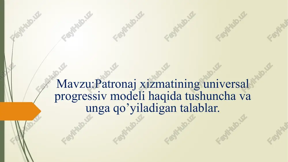 patronaj xizmatining universal-progressiv modeli — PPTX
