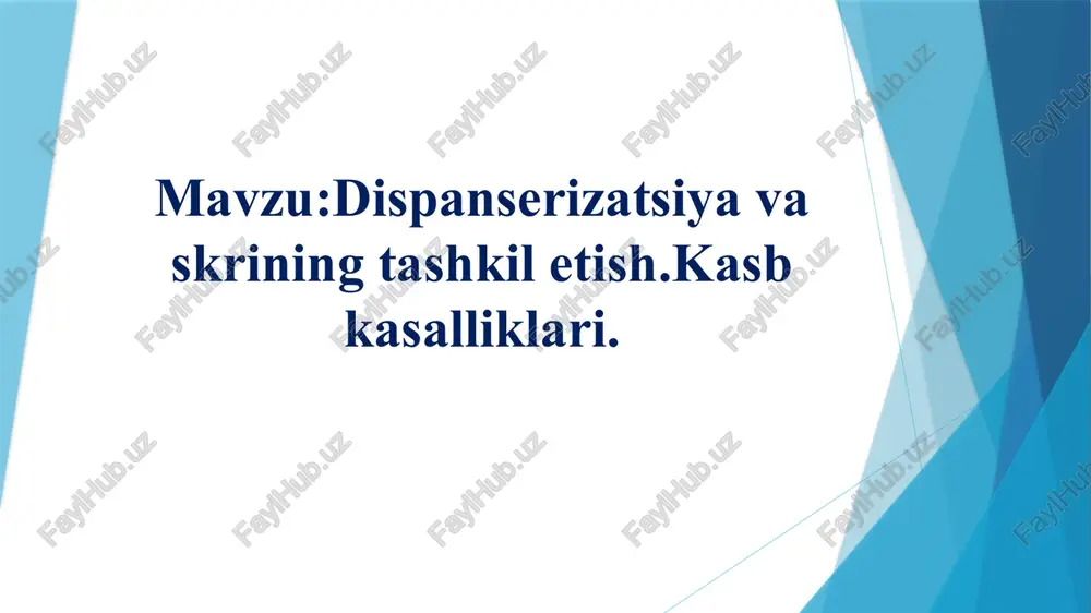 dispanserizatsiya va skrining tashkiloti — PPTX