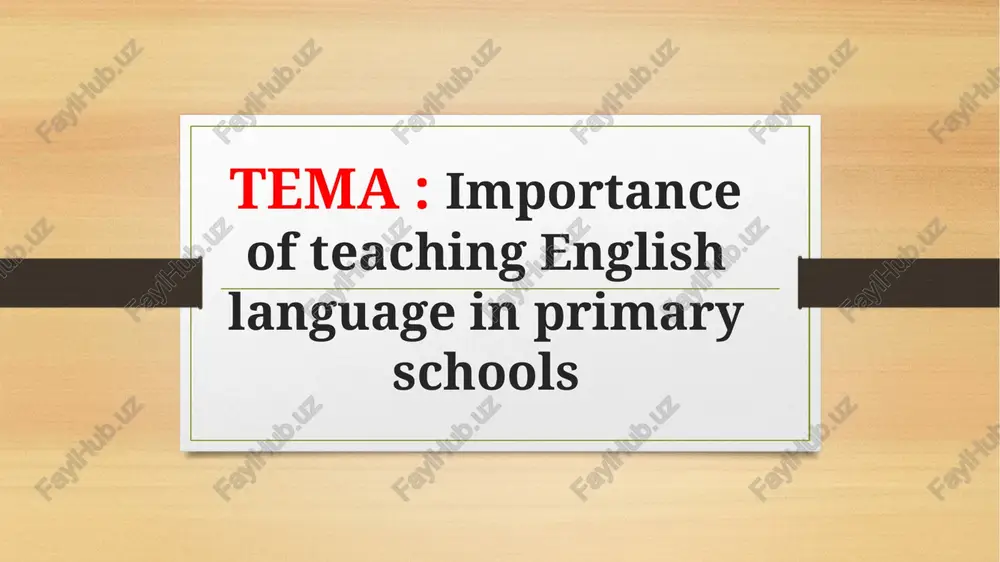 importance of teaching english language in primary schools. — PPTX