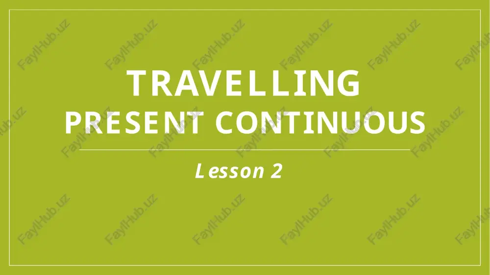lesson 2 travelling — PPTX