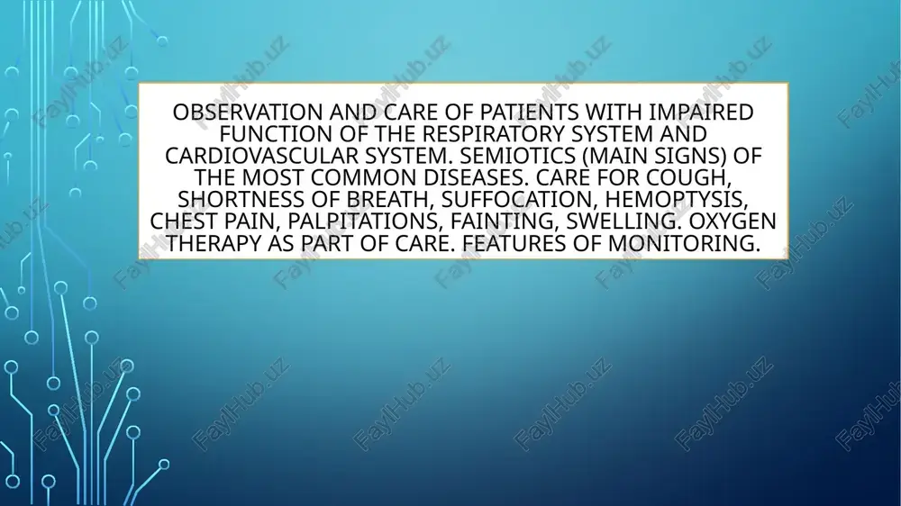 observation and care of patients with respiratory and cardiovascular system diseases — PPTX
