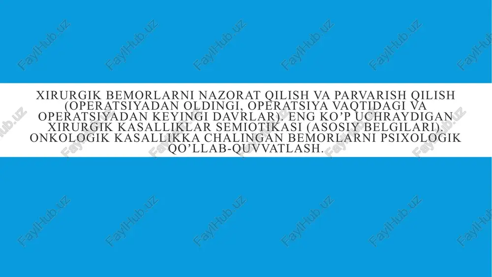 xirurgik bemorlarni nazorat qilish va parvarish qilish — PPTX