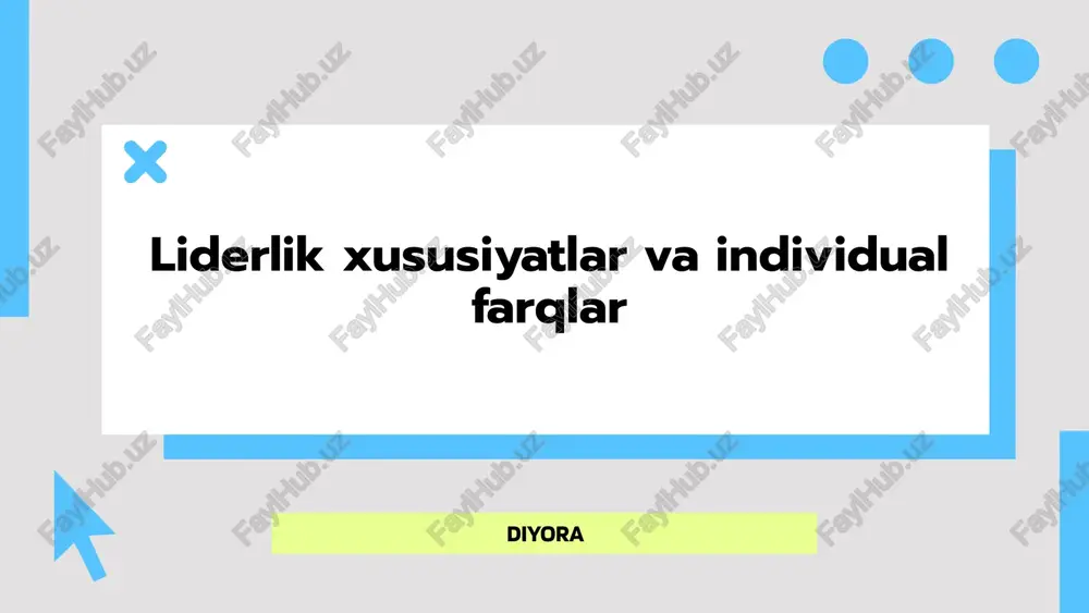 liderlik xususiyatlar va individual farqlar — PPTX