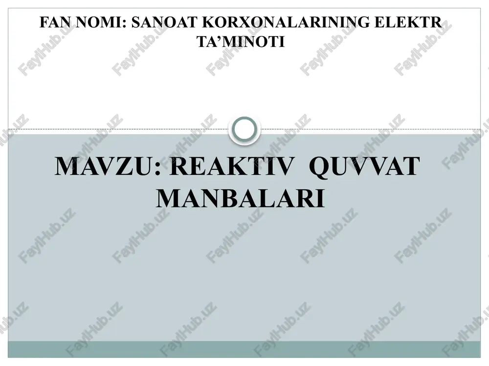 sanoat korxonalarining elektr ta’minoti — PPTX