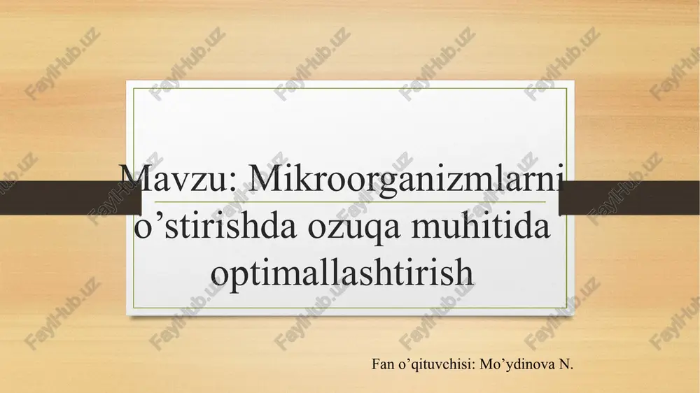 mikroorganizmlarnio’stirishda ozuqa muhitida optimallashtirish — PPTX