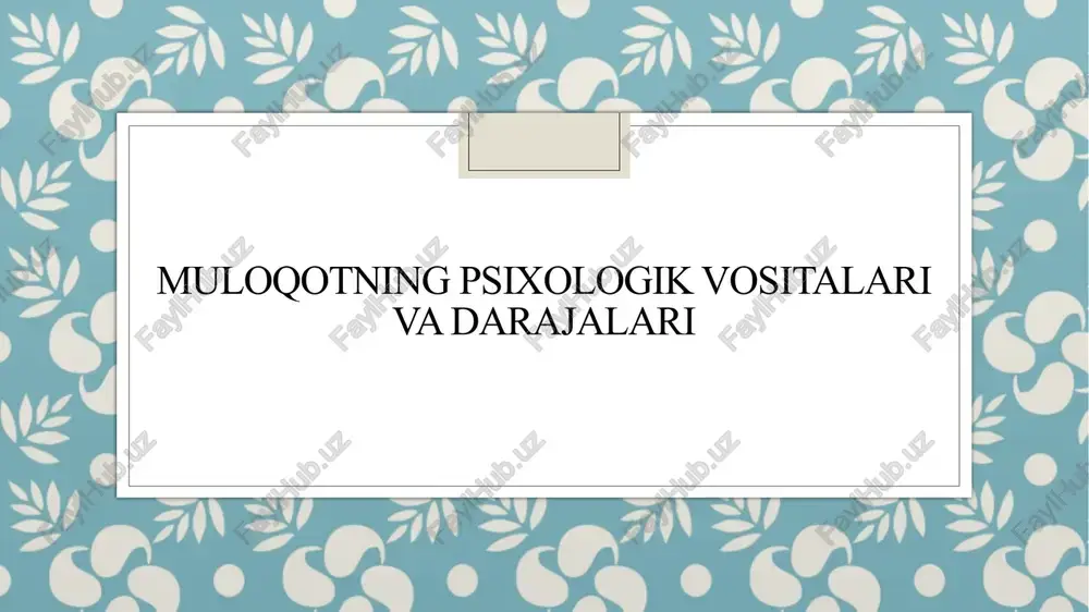 muloqotning psixologik vositalari va darajalari — PPTX