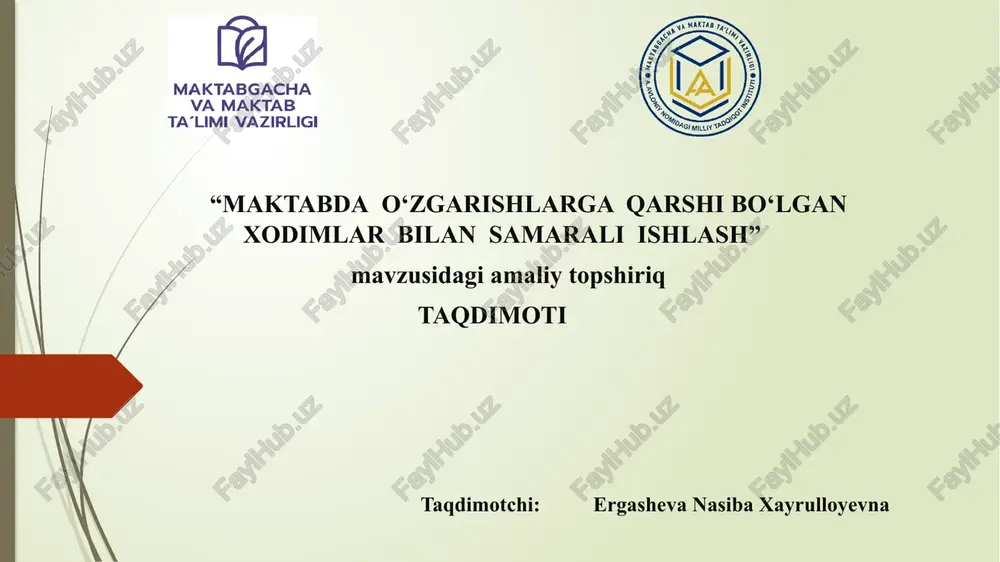 maktabdao‘zgarishlarga qarshi bo‘lgan xodimlar balansini amarali ishlash — PPTX