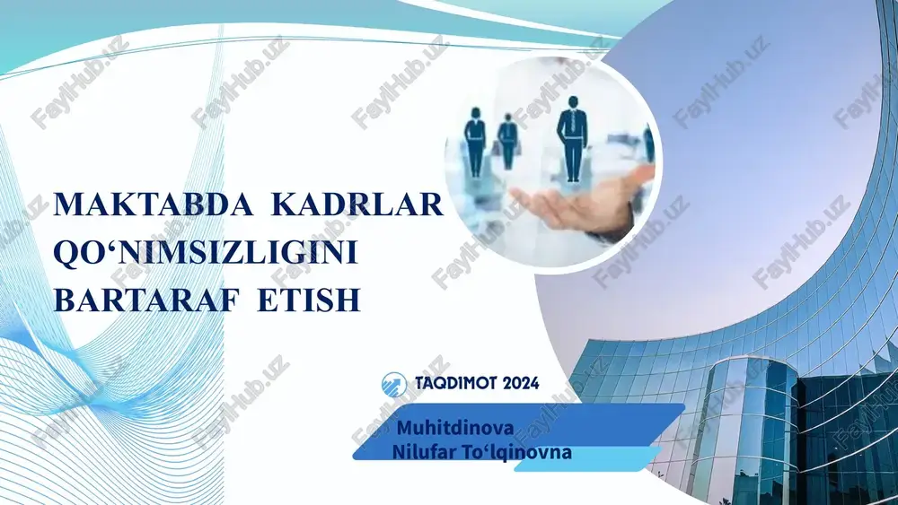 maktabdakadrlar qo‘nimsizligini bartarafetish taqdimot 2024 — PPTX