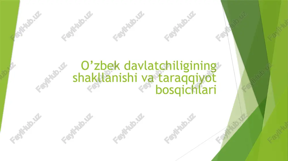 o’zbekdavlatchiliginingshakllanishivataraqqiyotbosqichlari — PPTX