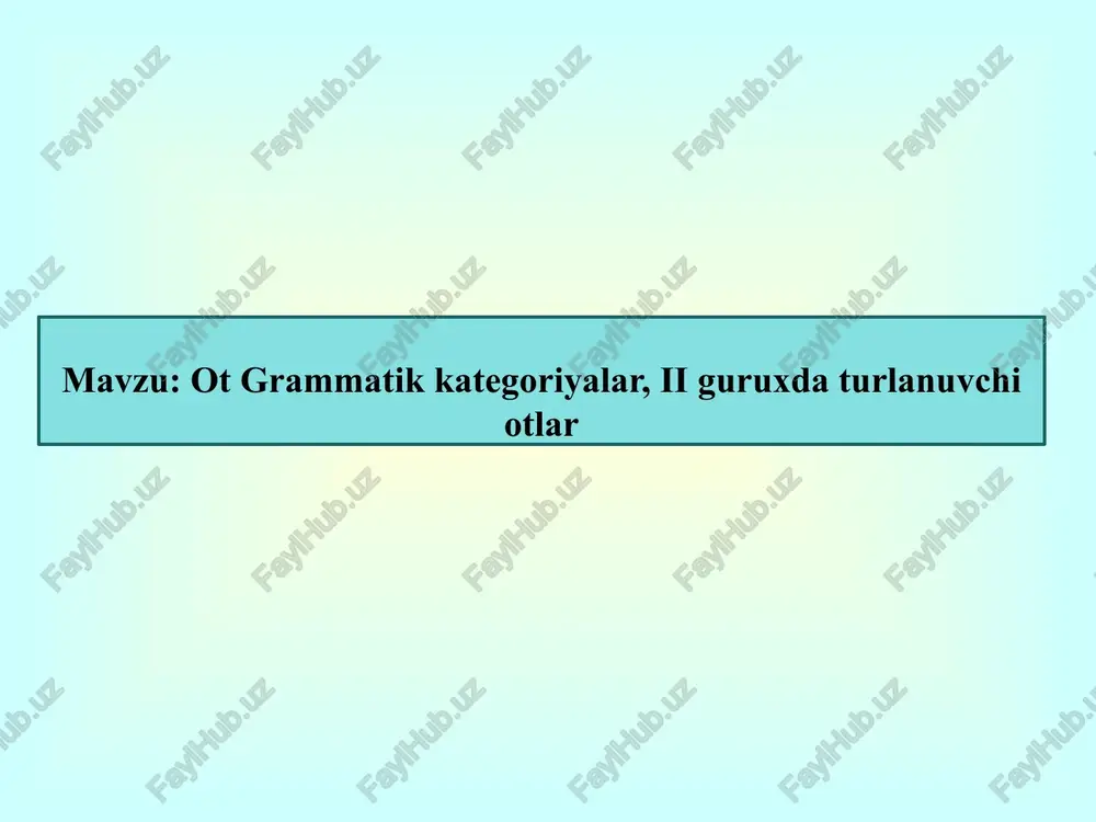 otgrammatikkategoriyalar, iiguruxdaturlanuvchiotlar — PPTX