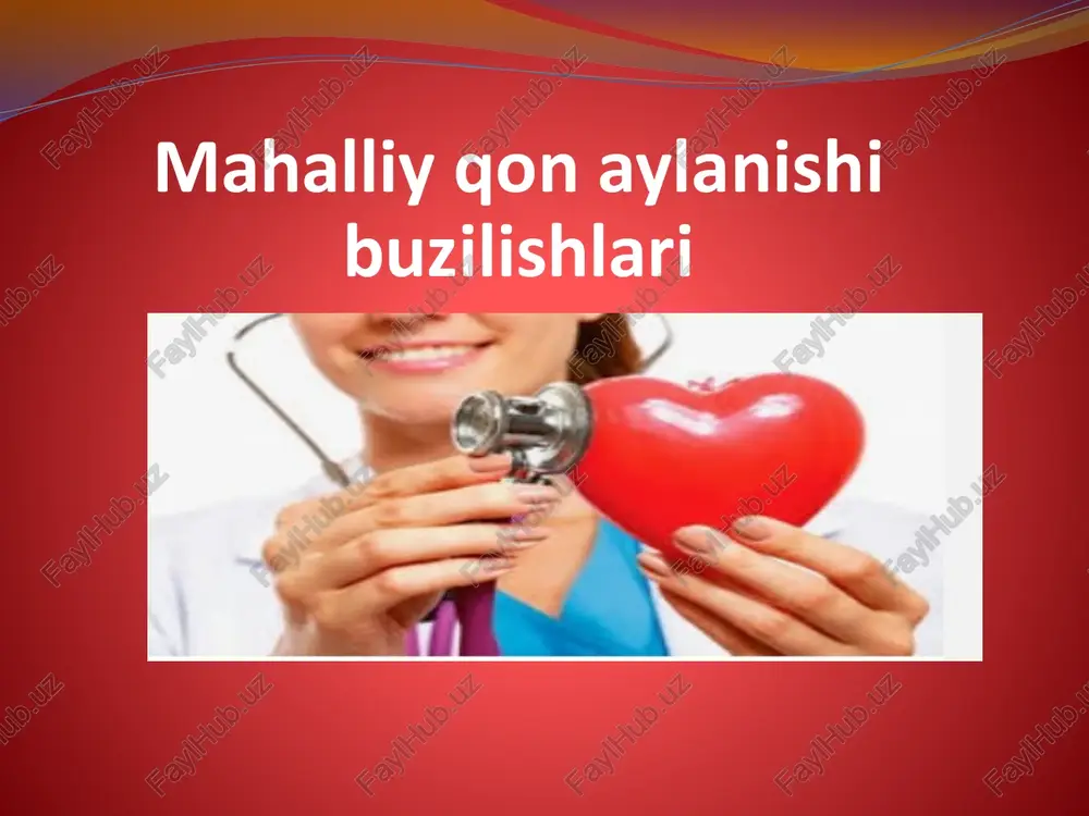 mahalliy qonaylanishi buzilishlari — PPTX