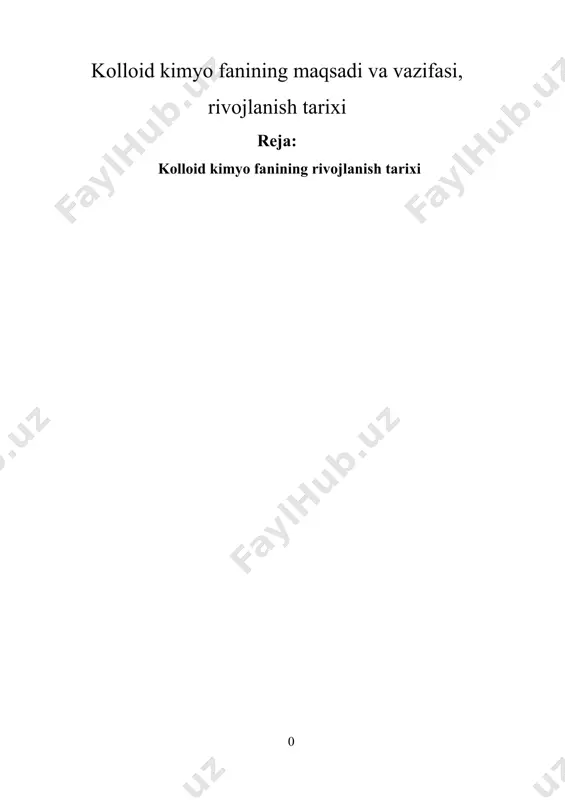 kolloid kimyo fanining maqsadi va vazifasi, rivojlanish tarixi — DOCX